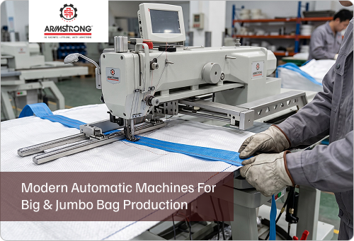 Modern Automatic Machines for Big & Jumbo Bag Production